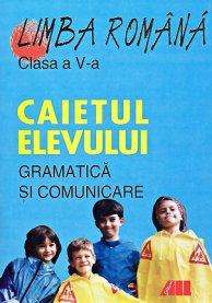 LIMBA ROMANA. CAIETUL ELEVULUI -CLASA a V-a. GRAMATICA SI COMUNICARE - Pret | Preturi LIMBA ROMANA. CAIETUL ELEVULUI -CLASA a V-a. GRAMATICA SI COMUNICARE