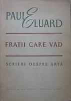 FRATII CARE VAD de PAUL ELUARD - Pret | Preturi FRATII CARE VAD de PAUL ELUARD