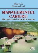 Managementul carierei. Managementul resurselor umane - Pret | Preturi Managementul carierei. Managementul resurselor umane