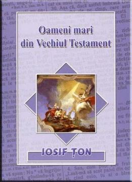 Oameni mari din Vechiul Testament - Pret | Preturi Oameni mari din Vechiul Testament