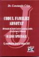 Codul familiei adnotat cu 6 legi speciale cu modificarile pana la 1 august 2007 - Pret | Preturi Codul familiei adnotat cu 6 legi speciale cu modificarile pana la 1 august 2007