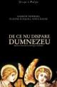 De ce nu dispare Dumnezeu - Pret | Preturi De ce nu dispare Dumnezeu