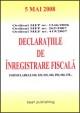 Declaratiile de inregistrare fiscala - editia I - bun de tipar 5 mai 2008 - Pret | Preturi Declaratiile de inregistrare fiscala - editia I - bun de tipar 5 mai 2008