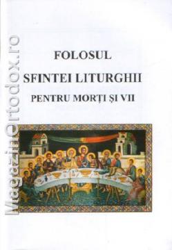 Folosul Sfintei Liturghii - Pret | Preturi Folosul Sfintei Liturghii