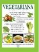 Vegetariana - cea mai complexa carte de bucate vegetariene - Pret | Preturi Vegetariana - cea mai complexa carte de bucate vegetariene
