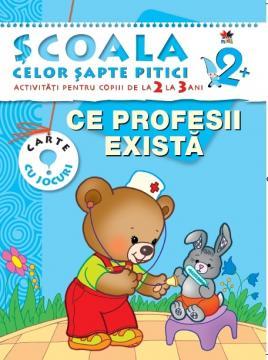 Scoala celor 7 pitici. Ce profesii exista - Activitati 2-3 ani - Pret | Preturi Scoala celor 7 pitici. Ce profesii exista - Activitati 2-3 ani