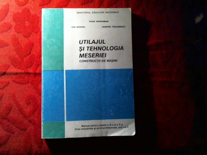 Utilajul si tehnologia meseriei constructii de masini - Pret | Preturi Utilajul si tehnologia meseriei constructii de masini