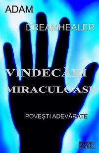 Vindecari miraculoase - Pret | Preturi Vindecari miraculoase