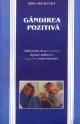 Gandirea pozitiva - Pret | Preturi Gandirea pozitiva