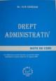 Drept administrativ. Note de curs - Pret | Preturi Drept administrativ. Note de curs