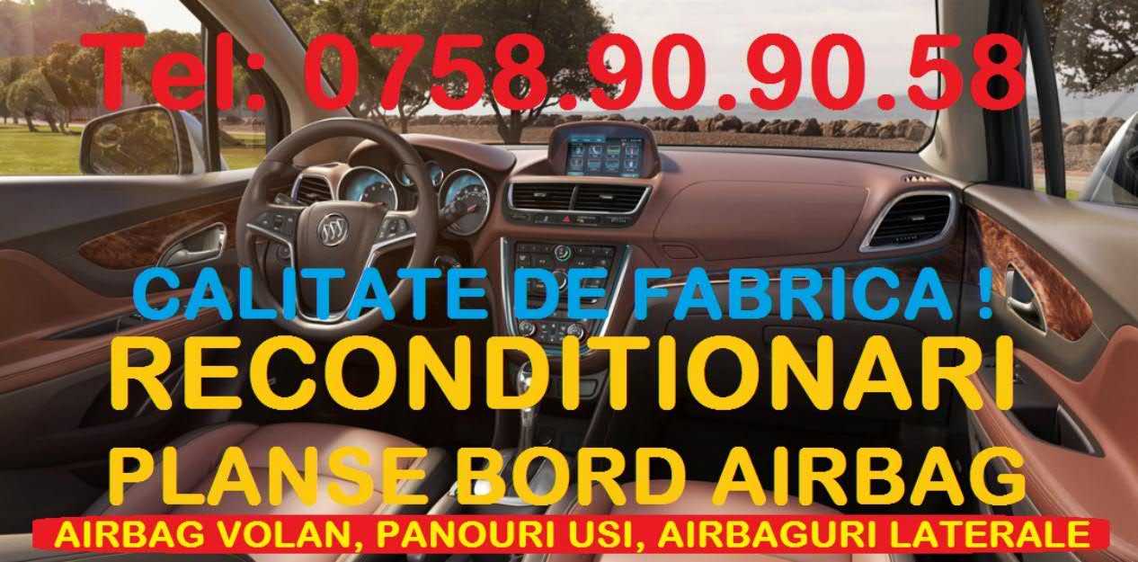 Reconditionari / reparatii planse bord airbag sarit - Pret | Preturi Reconditionari / reparatii planse bord airbag sarit