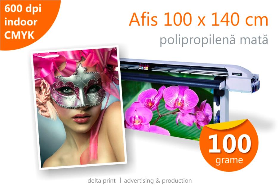 Afis 100 x 140 - 37 lei Print indoor pe polipropilena mata 100g - Pret | Preturi Afis 100 x 140 - 37 lei Print indoor pe polipropilena mata 100g