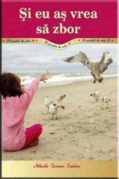 Si eu as vrea sa zbor - Pret | Preturi Si eu as vrea sa zbor