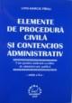 Elemente de procedura civila si contencios administrativ - Pret | Preturi Elemente de procedura civila si contencios administrativ