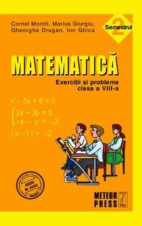 Matematica. Exercitii si probleme. Clasa a VIII-a, semestrul al II-lea 2011-2012 - Pret | Preturi Matematica. Exercitii si probleme. Clasa a VIII-a, semestrul al II-lea 2011-2012