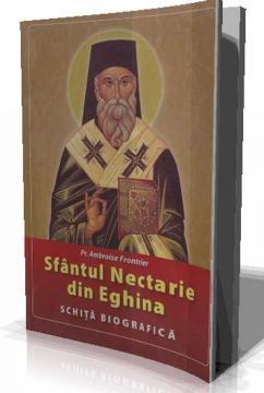 Sfantul Nectarie din Eghina SCHITA BIOGRAFICA - Pret | Preturi Sfantul Nectarie din Eghina SCHITA BIOGRAFICA