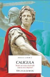 Caligula. Tiranul Romei - Pret | Preturi Caligula. Tiranul Romei