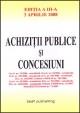 Achizitii publice si concesiuni - editia a III-a actualizata la 3 aprilie 2008 - Pret | Preturi Achizitii publice si concesiuni - editia a III-a actualizata la 3 aprilie 2008