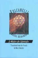 Fulcanelli Master Alchemist: Le Mystere Des Cathedrales, Esoteric Intrepretation of the Hermetic Symbols of the Great Work - Pret | Preturi Fulcanelli Master Alchemist: Le Mystere Des Cathedrales, Esoteric Intrepretation of the Hermetic Symbols of the Great Work