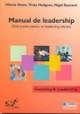 Manualul de leadership - Ghid practic pentru un leadership eficient - Pret | Preturi Manualul de leadership - Ghid practic pentru un leadership eficient