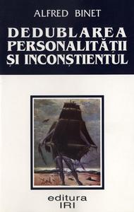 Dedublarea personalitatii si inconstientul - Pret | Preturi Dedublarea personalitatii si inconstientul