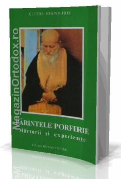 Parintele Porfirie - Marturii si experiente - Pret | Preturi Parintele Porfirie - Marturii si experiente