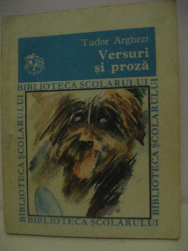 Versuri si proza- Tudor Arghezi, clasele I- IV - Pret | Preturi Versuri si proza- Tudor Arghezi, clasele I- IV