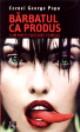 BARBATUL CA PRODUS - Pret | Preturi BARBATUL CA PRODUS