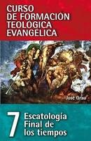 Escatologia, Final de los Tiempos - Pret | Preturi Escatologia, Final de los Tiempos