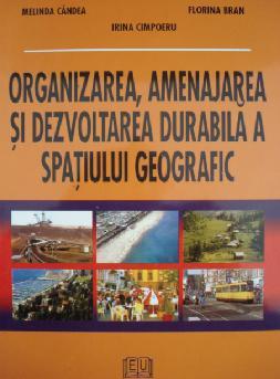 Organizarea, amenajarea si dezvoltarea durabila a spatiului geografic - Pret | Preturi Organizarea, amenajarea si dezvoltarea durabila a spatiului geografic