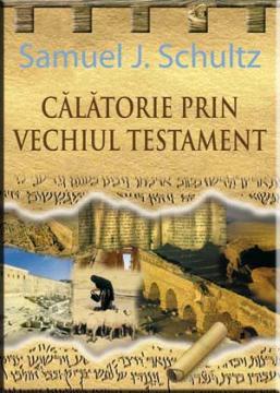 Calatorie prin Vechiul Testament - Pret | Preturi Calatorie prin Vechiul Testament