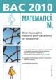 Bac 2010 - Matematica M1. Ghid de pregatire intensiva pentru examenul de bagalaureat - Pret | Preturi Bac 2010 - Matematica M1. Ghid de pregatire intensiva pentru examenul de bagalaureat