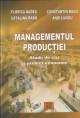 Managementul productiei - studii de caz si proiect economic - Pret | Preturi Managementul productiei - studii de caz si proiect economic