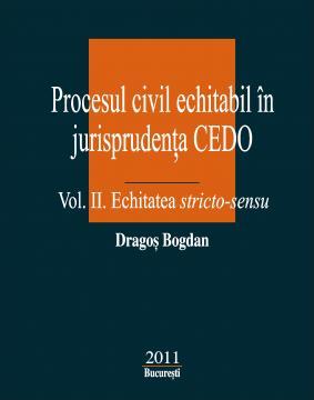 PROCESUL CIVIL ECHITABIL IN JURISPRUDENTA CEDO - Pret | Preturi PROCESUL CIVIL ECHITABIL IN JURISPRUDENTA CEDO