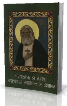 Acatistul si Viata Sfantului Serafim de Sarov - Pret | Preturi Acatistul si Viata Sfantului Serafim de Sarov