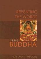 Repeating the Words of the Buddha - Pret | Preturi Repeating the Words of the Buddha