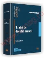 Tratat de dreptul muncii. Ed. a III-a, 2009 - Pret | Preturi Tratat de dreptul muncii. Ed. a III-a, 2009