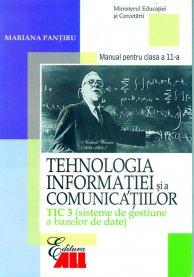 TEHNOLOGIA INFORMATIEI SI A COMUNICATIILOR - TIC 3 MANUAL PENTRU CLASA A XII-A - Pret | Preturi TEHNOLOGIA INFORMATIEI SI A COMUNICATIILOR - TIC 3 MANUAL PENTRU CLASA A XII-A