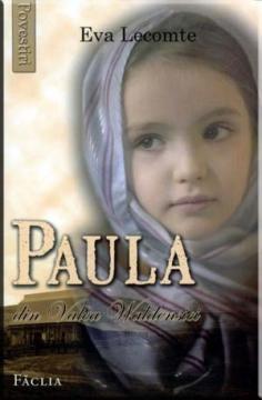 Paula din Valea Waldensiei - Povestiri pentru copii - Pret | Preturi Paula din Valea Waldensiei - Povestiri pentru copii