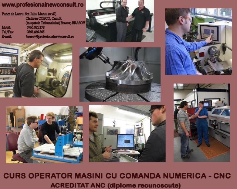 Curs Operator CNC Masini/ Unelte cu Comanda Numerica, acreditat ANC, COD COR - Pret | Preturi Curs Operator CNC Masini/ Unelte cu Comanda Numerica, acreditat ANC, COD COR