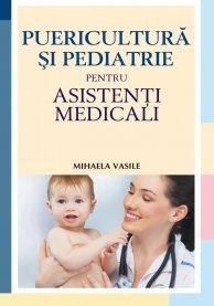 Puericultura si pediatrie pentru asistenti medicali - Pret | Preturi Puericultura si pediatrie pentru asistenti medicali