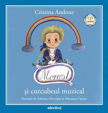 (Nr. 4) Mozart si curcubeul fermecat - Carte + CD - Pret | Preturi (Nr. 4) Mozart si curcubeul fermecat - Carte + CD