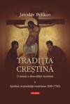 Traditia crestina. O istorie a dezvoltarii doctrinei. Vol. II: Spiritul crestinatatii rasaritene (600-1700) - Pret | Preturi Traditia crestina. O istorie a dezvoltarii doctrinei. Vol. II: Spiritul crestinatatii rasaritene (600-1700)