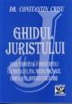 Ghidul juristului 2009. Teorie si jurisprudenta selectiva Editia a XII -a - Pret | Preturi Ghidul juristului 2009. Teorie si jurisprudenta selectiva Editia a XII -a