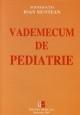 Vademecum de pediatrie , Ioan Muntean (sub redactia) - Pret | Preturi Vademecum de pediatrie , Ioan Muntean (sub redactia)