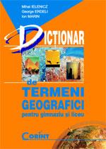 Dictionar de termeni geografici pentru gimnaziu si liceu - Pret | Preturi Dictionar de termeni geografici pentru gimnaziu si liceu