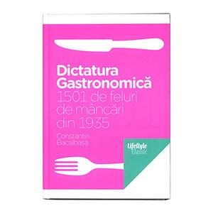 Dictatura gastronomica - Editura Trei - Pret | Preturi Dictatura gastronomica - Editura Trei