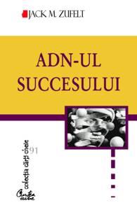 ADN-ul sucesului . Sa stii ce vrei ca sa obtii ceea ce-ti doresti - Pret | Preturi ADN-ul sucesului . Sa stii ce vrei ca sa obtii ceea ce-ti doresti