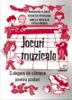 Jocuri muzicale. Culegere de cantece pentru scolari - Pret | Preturi Jocuri muzicale. Culegere de cantece pentru scolari