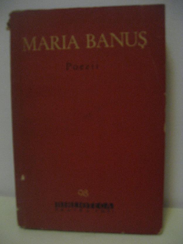 Maria Banus- Poezii, Cuvant inainte: Tudor Vianu Editura pentru Literatura si Arta - Pret | Preturi Maria Banus- Poezii, Cuvant inainte: Tudor Vianu Editura pentru Literatura si Arta